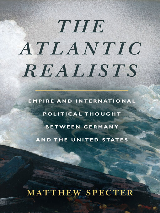 Title details for The Atlantic Realists by Matthew Specter - Available